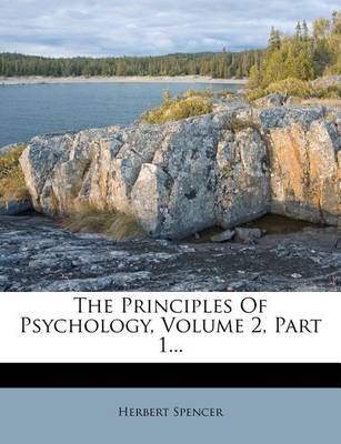 Book cover for The Principles of Psychology, Volume 2, Part 1...