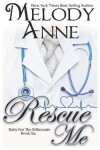 Book cover for Rescue Me (Baby for the Billionaire, Book 6)