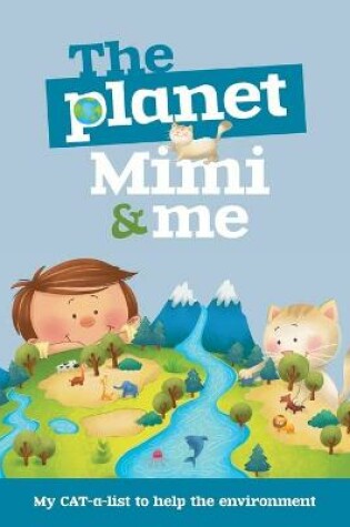 Cover of The Planet, Mimi and Me