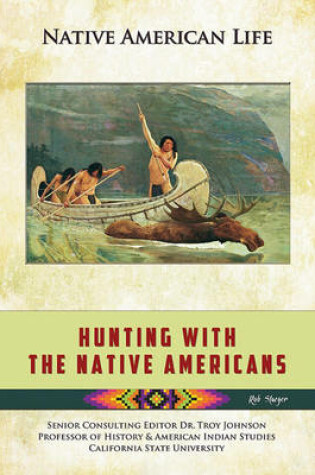 Cover of Hunting With the Native Americans