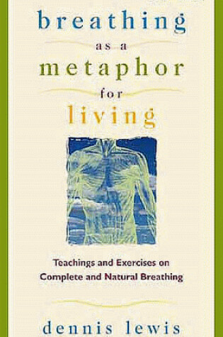 Cover of Breathing as a Metaphor for Living