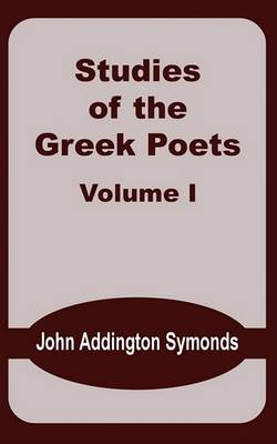 Book cover for Studies of the Greek Poets (Volume One)