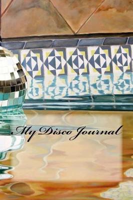 Book cover for My Disco Journal