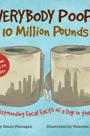 Cover of Everybody Poops 10 Million Pounds