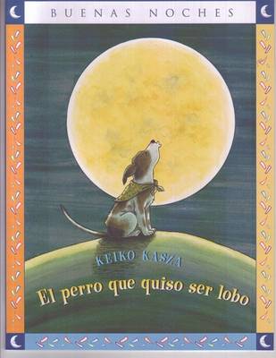 Cover of El Perro Que Quiso Ser Lobo