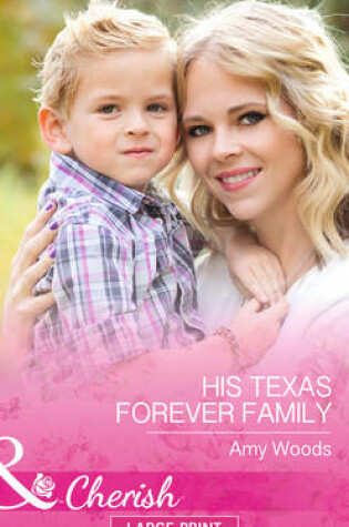 Cover of His Texas Forever Family
