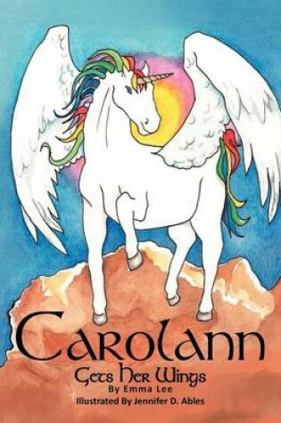 Cover of Carolann Gets Her Wings