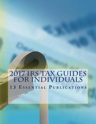 Book cover for 2017 IRS Tax Guides for Individuals