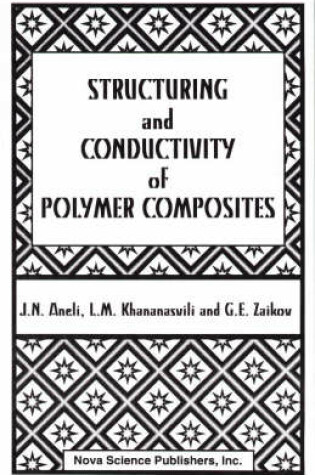 Cover of Structuring and Conductivity of Polymer Composites