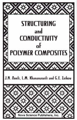 Book cover for Structuring and Conductivity of Polymer Composites