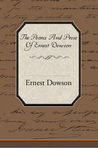 Cover of The Poems and Prose of Ernest Dowson (eBook)