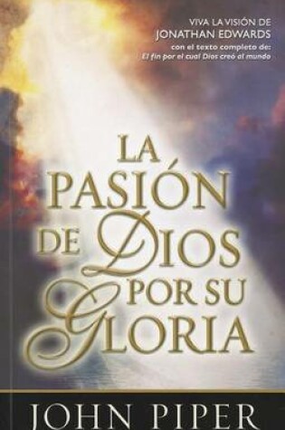 Cover of La Pasion de Dios Por su Gloria
