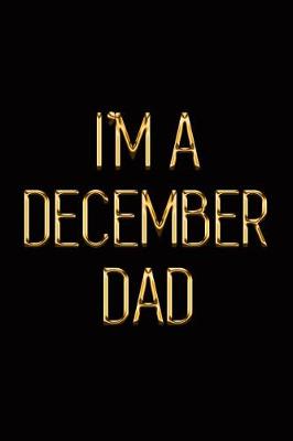 Book cover for I'm a December Dad