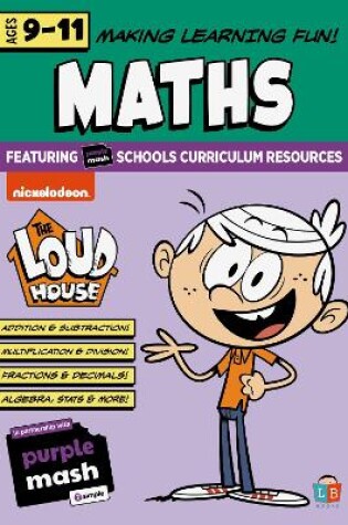 Cover of The Loud House - Maths - Ages 9-11