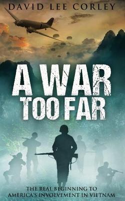 Book cover for A War Too Far