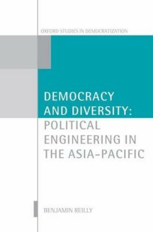 Cover of Democracy and Diversity: Political Engineering in the Asia - Pacific