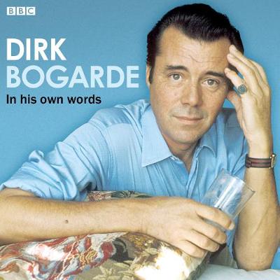 Book cover for Dirk Bogarde In His Own Words