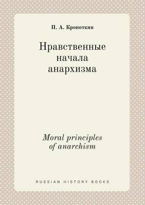 Book cover for Moral principles of anarchism