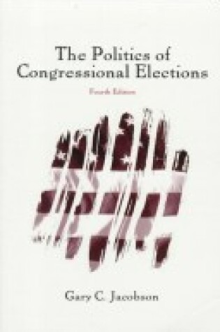 Cover of The Politics of Congressional Elections