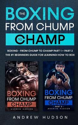 Book cover for The Boxing from Chump to Champ Collection