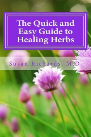 Cover of The Quick and Easy Guide to Healing Herbs