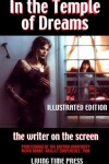 Book cover for In the Temple of Dreams - The Writer on the Screen