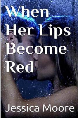 Book cover for When Her Lips Become Red