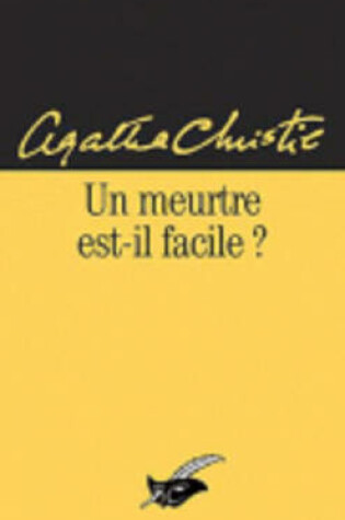 Cover of Un Meurtre Est-Il Facile?