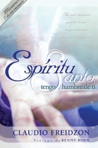 Cover of Espíritu Santo, tengo hambre de ti - edición revisada