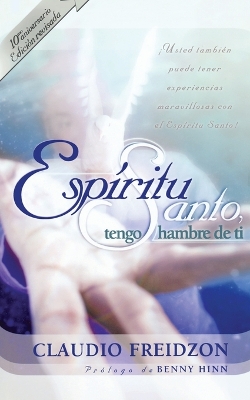 Cover of Espíritu Santo, tengo hambre de ti - edición revisada