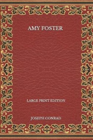 Cover of Amy Foster - Large Print Edition