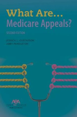 Cover of What Are...Medicare Appeals?