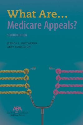 Cover of What Are...Medicare Appeals?