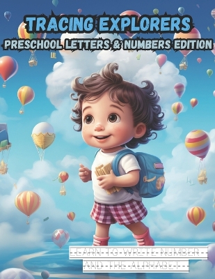 Book cover for Tracing Explorers Preschool Letters and Numbers Edition