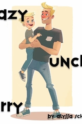 Cover of Crazy Uncle Larry