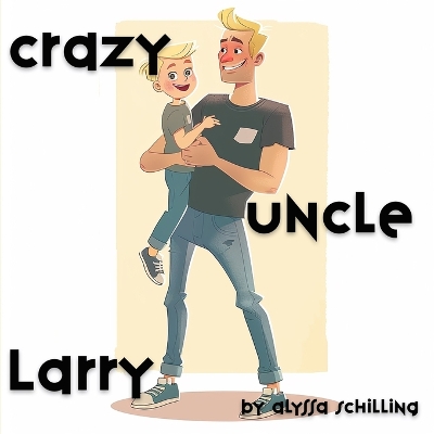 Book cover for Crazy Uncle Larry