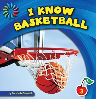 Book cover for I Know Basketball