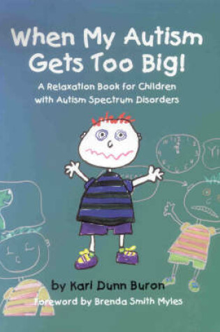 Cover of When My Autism Gets Too Big!