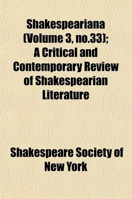 Book cover for Shakespeariana (Volume 3, No.33); A Critical and Contemporary Review of Shakespearian Literature