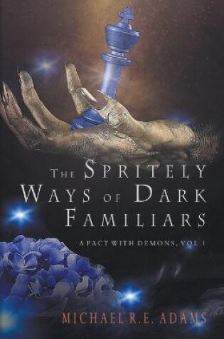 Cover of The Spritely Ways of Dark Familiars