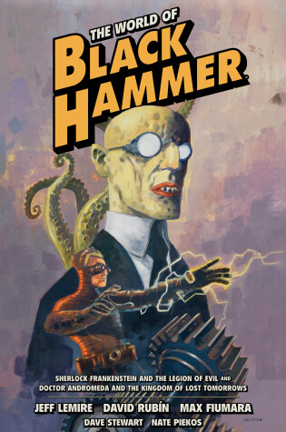 Cover of The World Of Black Hammer Omnibus Volume 1