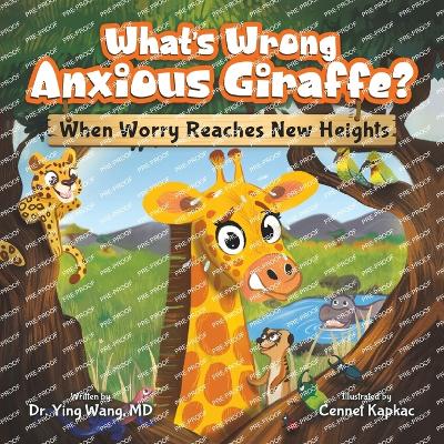 Book cover for What's Wrong Anxious Giraffe?