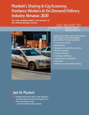 Book cover for Plunkett's Sharing & Gig Economy, Freelance Workers & On-Demand Delivery Industry Almanac 2020