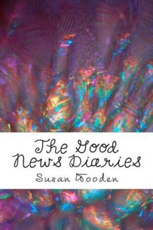 Cover of The Good News Diaries