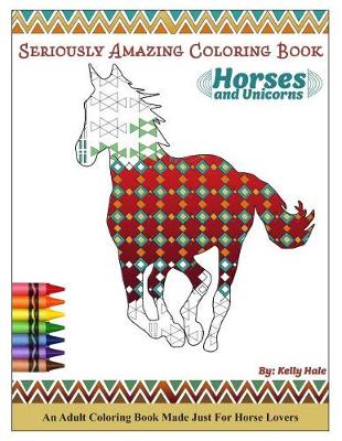 Cover of Horses & Unicorns - An Adult Coloring Book