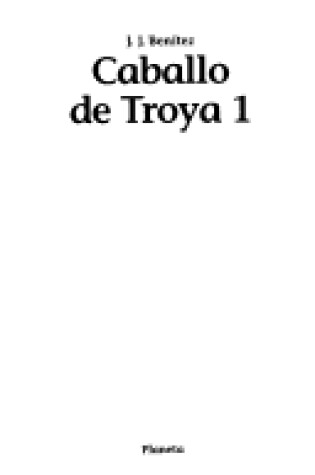 Cover of Caballo de Troya - Tomo I -