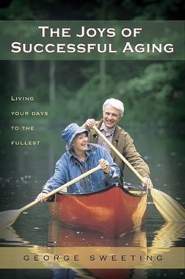 Book cover for Joys Of Successful Aging, The