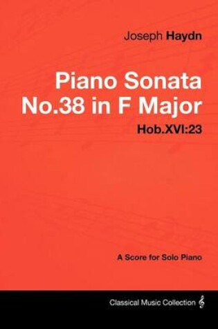 Cover of Joseph Haydn - Piano Sonata No.38 in F Major - Hob.XVI