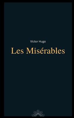 Book cover for Les Miserables by Victor Hugo