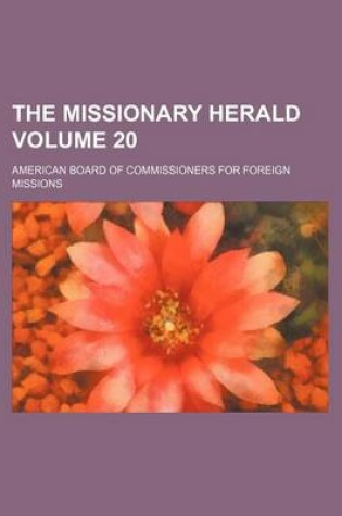 Cover of The Missionary Herald Volume 20